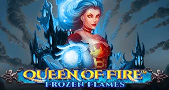 Queen Of Fire – Frozen Flames